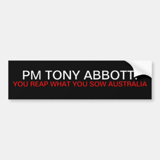 Tony Abbott die je laat zien wat je ziet Bumpersticker