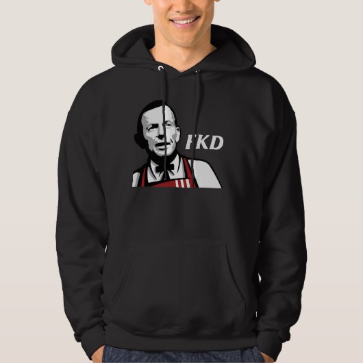 Tony Abbott "FKD" Hoodie (Voorkant)