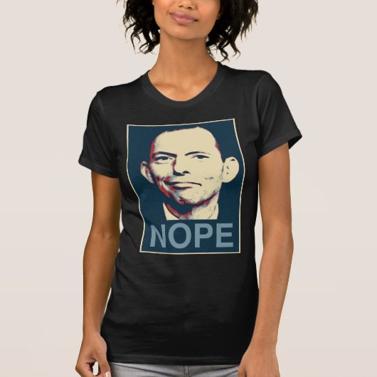 Tony Abbott - Nope T-shirt (Voorkant)