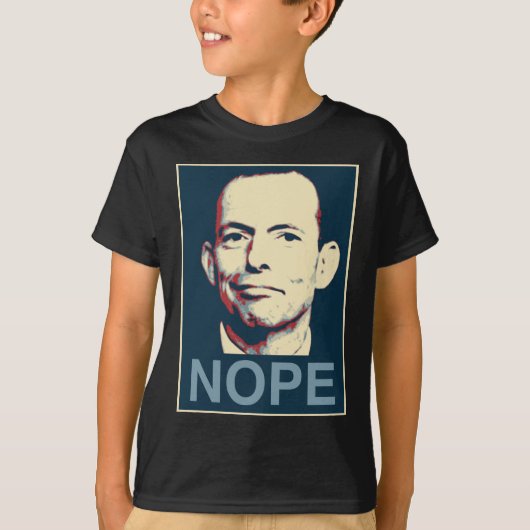 Tony Abbott - Nope T-shirt (Voorkant)