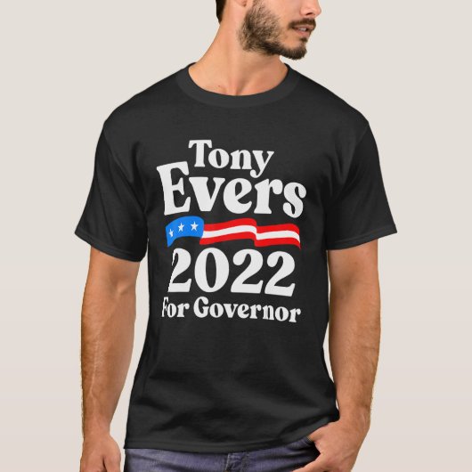 Tony Evers voor Wisconsin Democraten Tony Evers T-shirt (Voorkant)