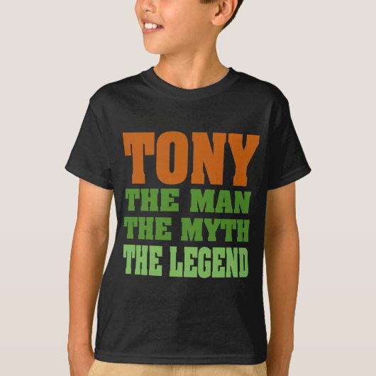 TONY - het Man, de Myth, de Legende T-shirt (Voorkant)