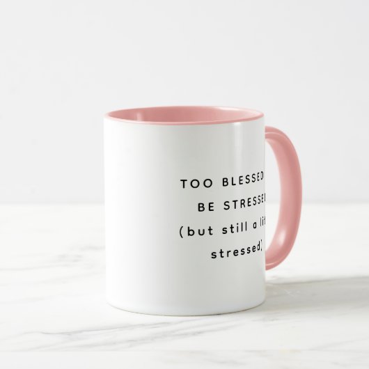 Too Blessed Happy Humorous Two-Tone Mug Mok (Voorkant rechts)