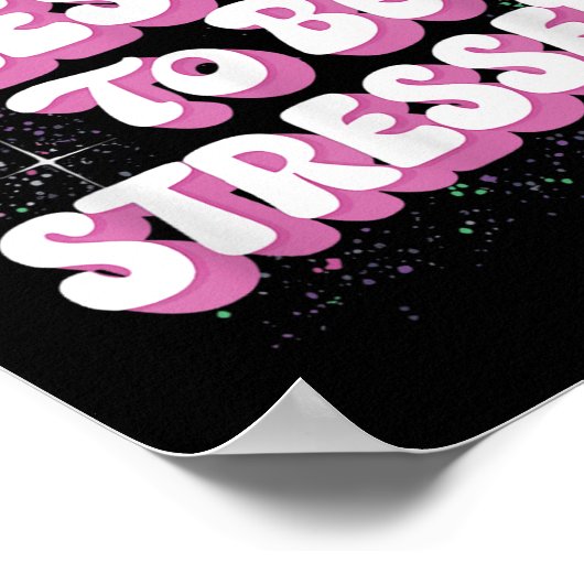 Too Blessed To Be Stressed  Poster (Hoek)