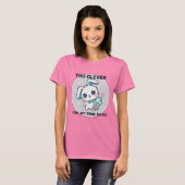 Too Clever T-shirt (Voorkant volledig)