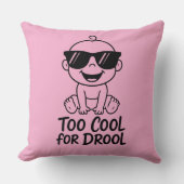 Too Cool for Drool Funny Baby Inspired Throw Pilow Kussen (Voorkant)