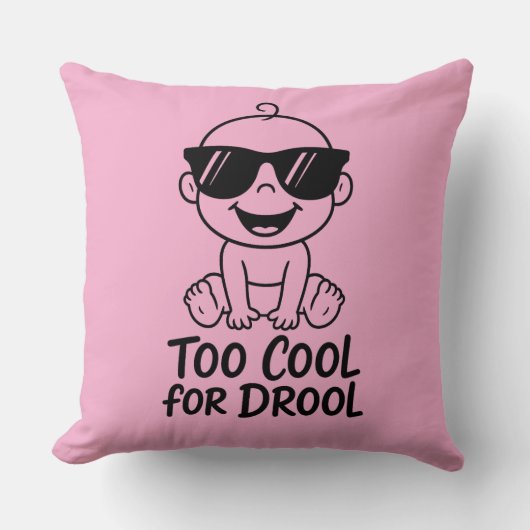 Too Cool for Drool Funny Baby Inspired Throw Pilow Kussen (Voorkant)