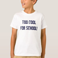 Too Cool for School!