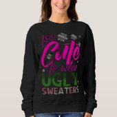 TOO CUTE Funny Kerstmis UGLY Sweaters (Voorkant)