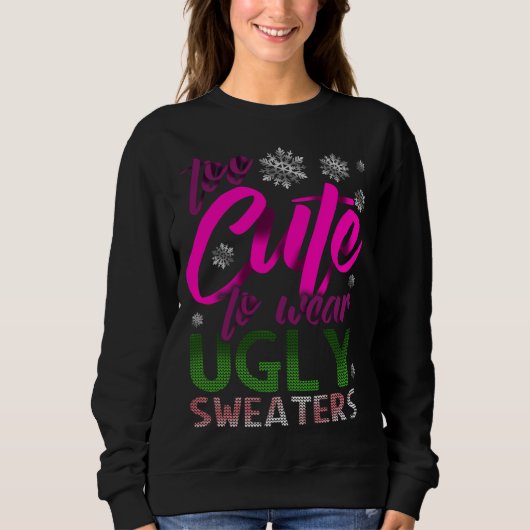 TOO CUTE Funny Kerstmis UGLY Sweaters (Voorkant)