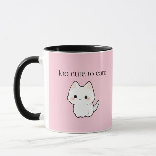 Too Cute to Care Mug – Sassy Cute Coffee Cup Mok (Links)