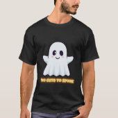 Too Cute To Spook – Adorable Kawaii Ghost Hallowee T-shirt (Voorkant)