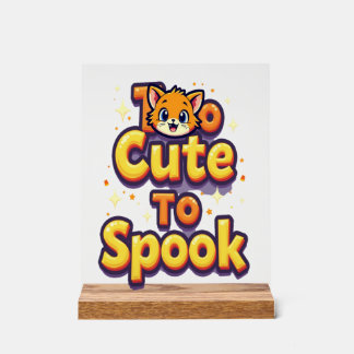 Too Cute To Spook Cat Acryl Bord