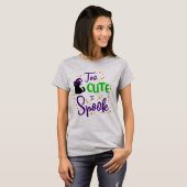 Too Cute to Spook Shirt Cute Halloween Shirt (Voorkant volledig)