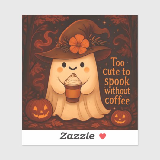 Too Cute to Spook Without Coffee – Halloween Ghost Sticker (Vel)