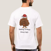 Too Early for Christmas Dinner | Funny Turkey T-shirt (Achterkant)