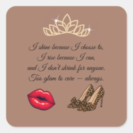 Too Glam To Care – Chic Quote Vierkante Sticker