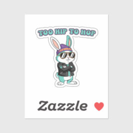 Too Hip To Hop Funny Cool Bunny With Sunglasses  Sticker