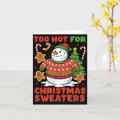 Too Hot For Christmas Sweaters Funny Snowman Tee Kaart (Gele Bloem)