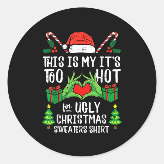 Too Hot For Ugly Christmas Sweater Funny Xmas Men Ronde Sticker (Voorkant)