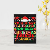 Too Hot For Ugly Christmas Sweater Shirts Xmas Men Kaart (Gele Bloem)