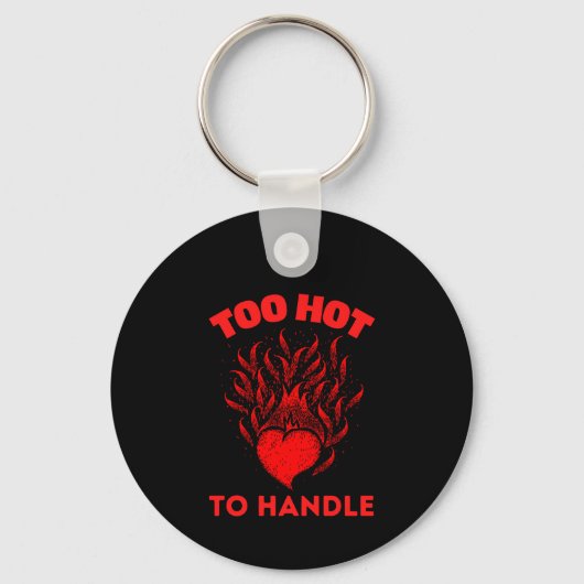 TOO HOT TO HANDLE SLEUTELHANGER (Voorkant)