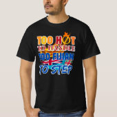 Too Hot to Handle, Too Fijian to Step T-shirt (Voorkant)