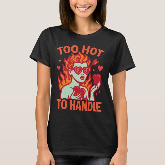 Too Hot to Handle Valentine’s Day T-shirt (Voorkant)