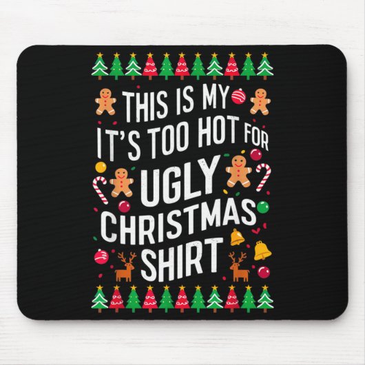 Too Hot Ugly Christmas Sweaters Funny Men Women Fa Muismat (Voorkant)