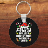 Too Hot Ugly Christmas Sweaters Funny Xmas Men Wom Sleutelhanger (Voorkant)