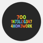 Too Intelligent For Homework Funny School Kids Tee Ronde Sticker (Voorkant)