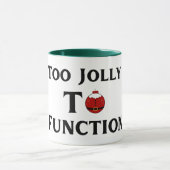 Too Jolly To Function Christmas Mug Mok (Midden)