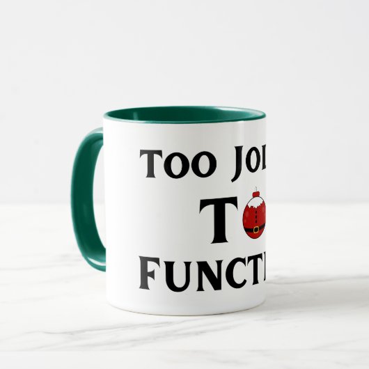 Too Jolly To Function Christmas Mug Mok (Voorkant links)