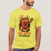 Too Juicy to Hold – Angry Plastic Cup Cartoon T-shirt (Voorkant)
