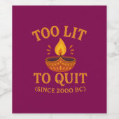 too lit to quit diwali party wijn etiket (Enkel label)