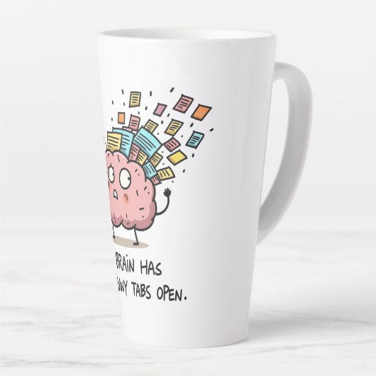 Too Many Tabs Open – Funny Brain Latte Mok (Rechterhoek)