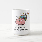 Too Many Tabs Open – Funny Brain T-Shirt Koffiemok (Center)