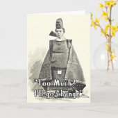 Too Much I'll Change. Funny Fashion Greetings Card Kaart (Gele Bloem)
