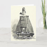 Too Much I'll Change. Funny Fashion Greetings Card