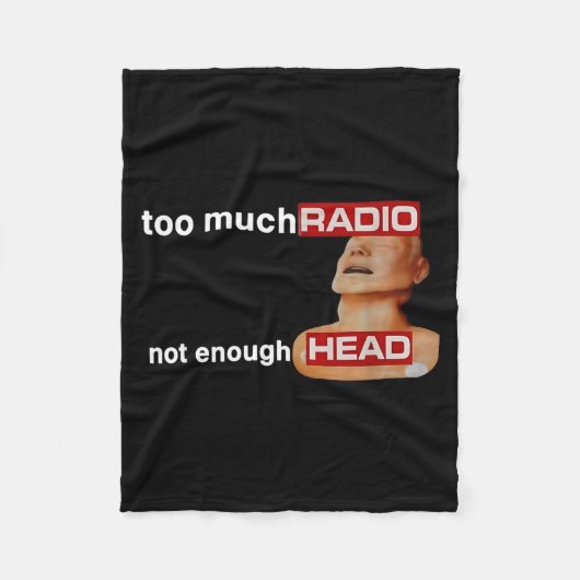 Too Much Radio Not Enough Head Funny 80's Radio He Fleece Deken (Voorkant)