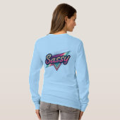 Too Sassy to Care – Trendy Streetwear Typography  T-shirt (Achterkant volledig)