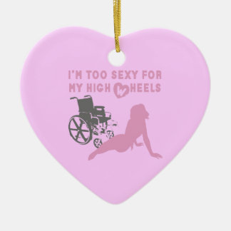 Too sexy for my high wheels Christmas Ornament