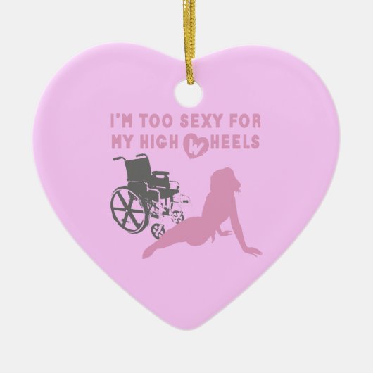 Too sexy for my high wheels Christmas Ornament (Voorkant)