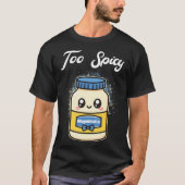 Too Spicy Mayonnaise T-shirt (Voorkant)