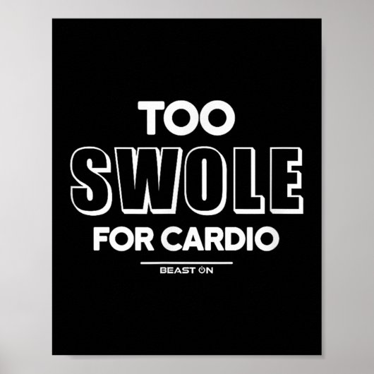 Too Swole For Cardio Training Gym Fitness Motivati Poster (Voorkant)