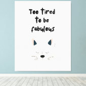 Too Tired To Be Fabulous Quote with Sleeping Dog Canvas Afdruk (Insitu (Houten vloer))
