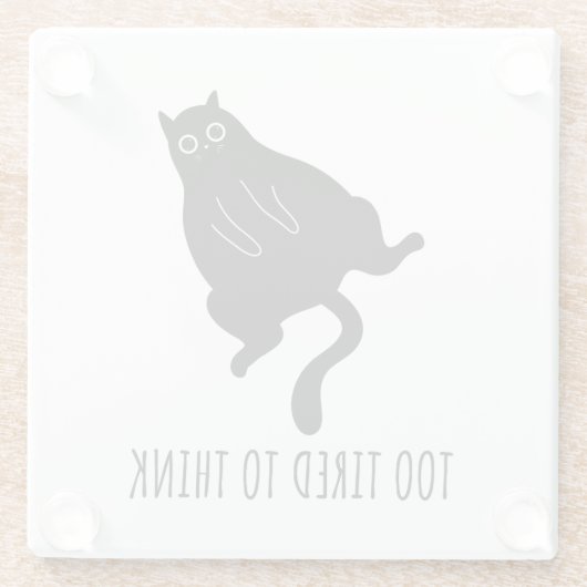 Too Tired to Think - Funny Exhausted Black Cat Glazen Onderzetter (Achterkant)