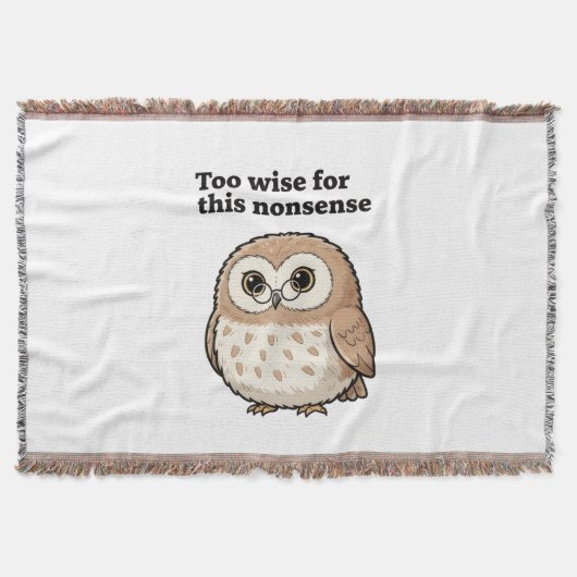 "Too Wise For This Nonsense" Wise Owl Design Deken (Voorkant)