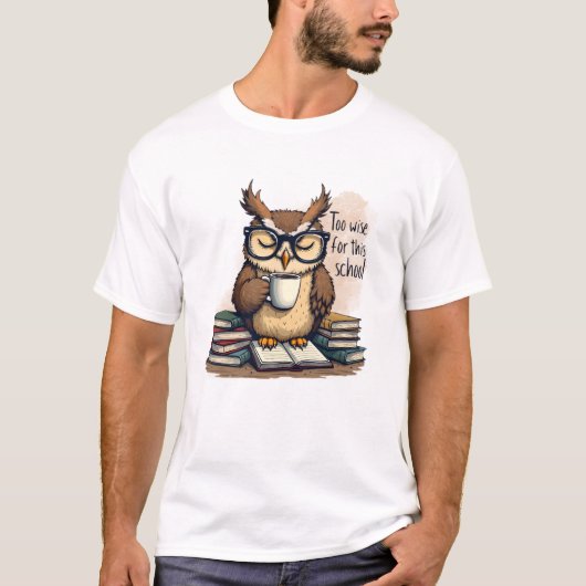 Too Wise For This School Funny Men's Basic T-Shirt (Voorkant)
