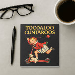 Toodaloo Cuntaroos Funny Sarcastic Retro Humor Notitieblok<br><div class="desc">Say goodbye with attitude! The Toodaloo Cuntaroos design delivers bold, cheeky humor with a nostalgic retro vibe. Perfect for people who love sarcastic jokes, edgy humor, and vintage-style graphics, this design combines playful Aussie slang energy with classic retro aesthetics. Whether you're making a statement, sharing a laugh with friends, or...</div>